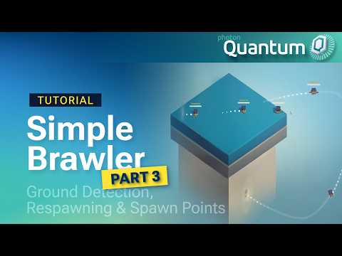 Ground Detection, Respawning & Spawn Points - Photon Quantum 3.1 Simple Brawler Tutorial (Part 3)